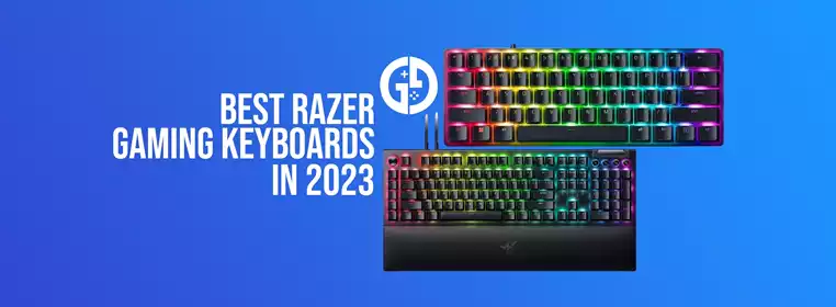 Best Razer gaming keyboards in 2023: Mechanical, budget, 60% & more